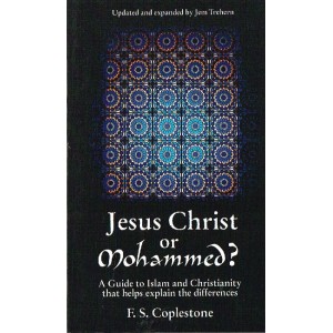 Jesus Christ Or Mohammed byF.S.Coplestone